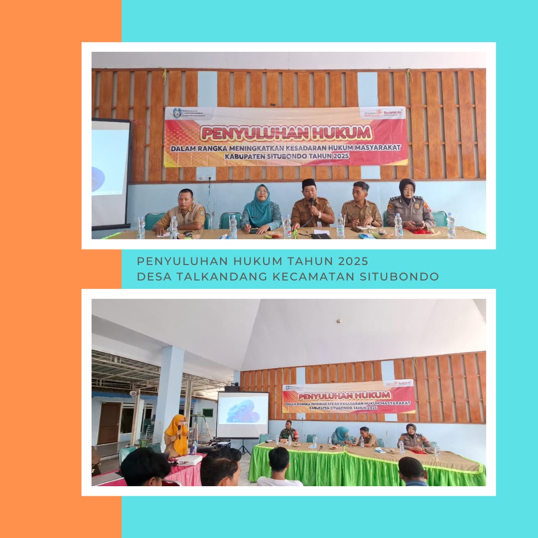 KEGIATAN PENYULUHAN HUKUM DI DESA TALKANDANG KECAMATAN SITUBONDO KABUPATEN SITUBONDO TAHUN 2025